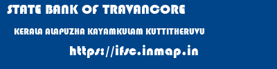 STATE BANK OF TRAVANCORE  KERALA ALAPUZHA KAYAMKULAM KUTTITHERUVU  ifsc code